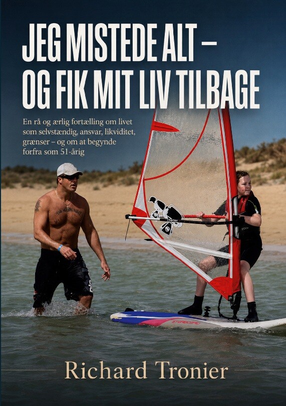 Jeg Mistede Alt Fik Mit Liv Tilbage Richard Tronier Bog Books Demand