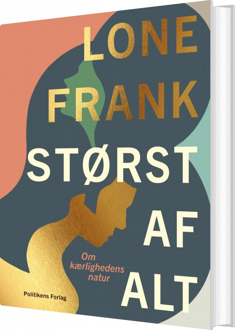 Størst Alt Lone Frank Bog Politikens Forlag